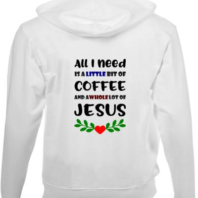 All I need is coffee and Jesus - Unisex Hoodie  Thumbnail